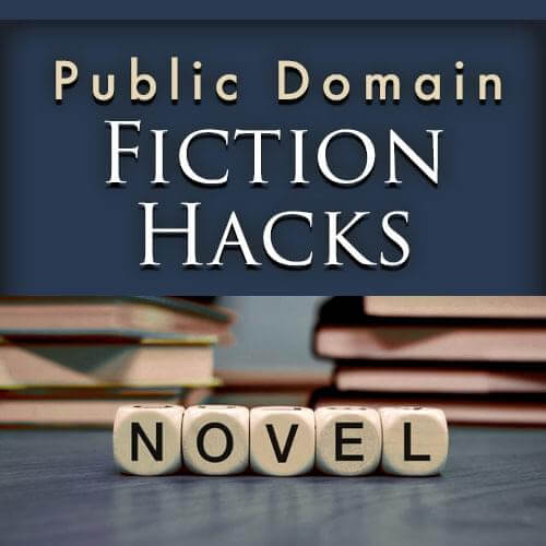 Public Domain Fiction Hacks